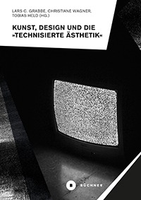 Postdigitale Ästhetik: Interferenzen zwischen Kunst und Design