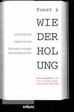 Kunst und Wiederholung, Huss / Winkler